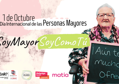 #SoyMayorSoyComoTú: Una campaña para reconocer nuestro propio edadismo y eliminar los estereotipos que existen sobre la vejez