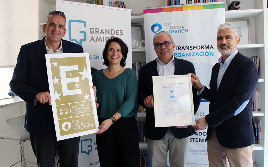 Fundación Grandes Amigos obtiene el Sello EFQM 200 por primera vez gracias a una gestión excelente, innovadora y sostenible